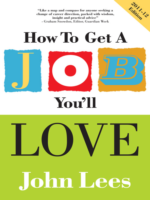 Title details for How to Get a Job You'll Love, 2011-2012 by John Lees - Available